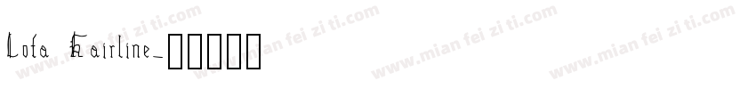 Lota Hairline字体转换